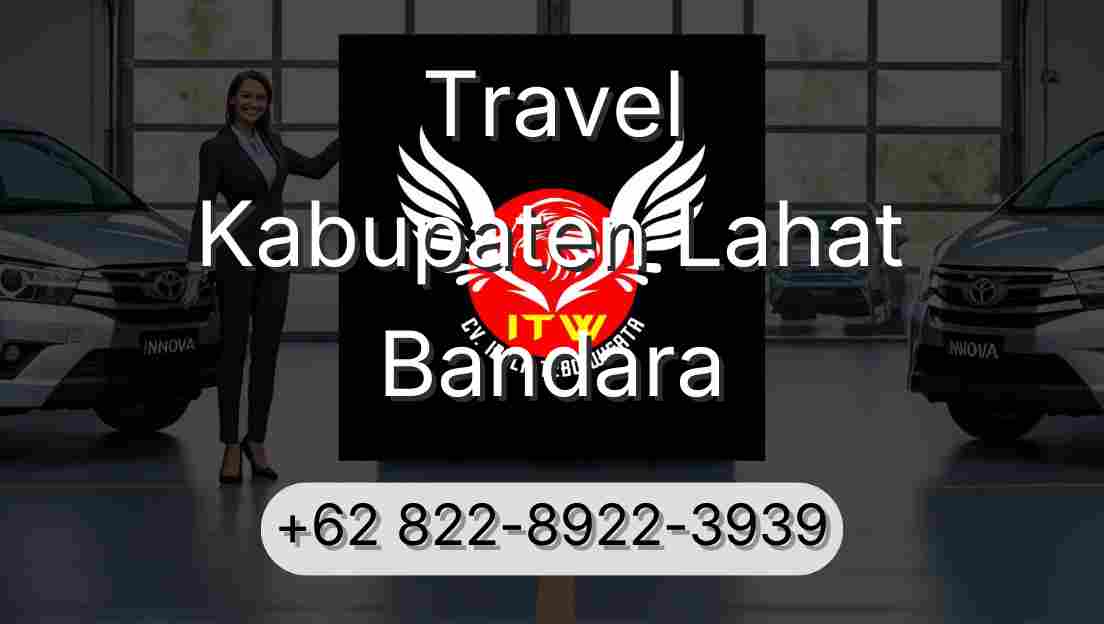 Travel Kabupaten Lahat Bandara