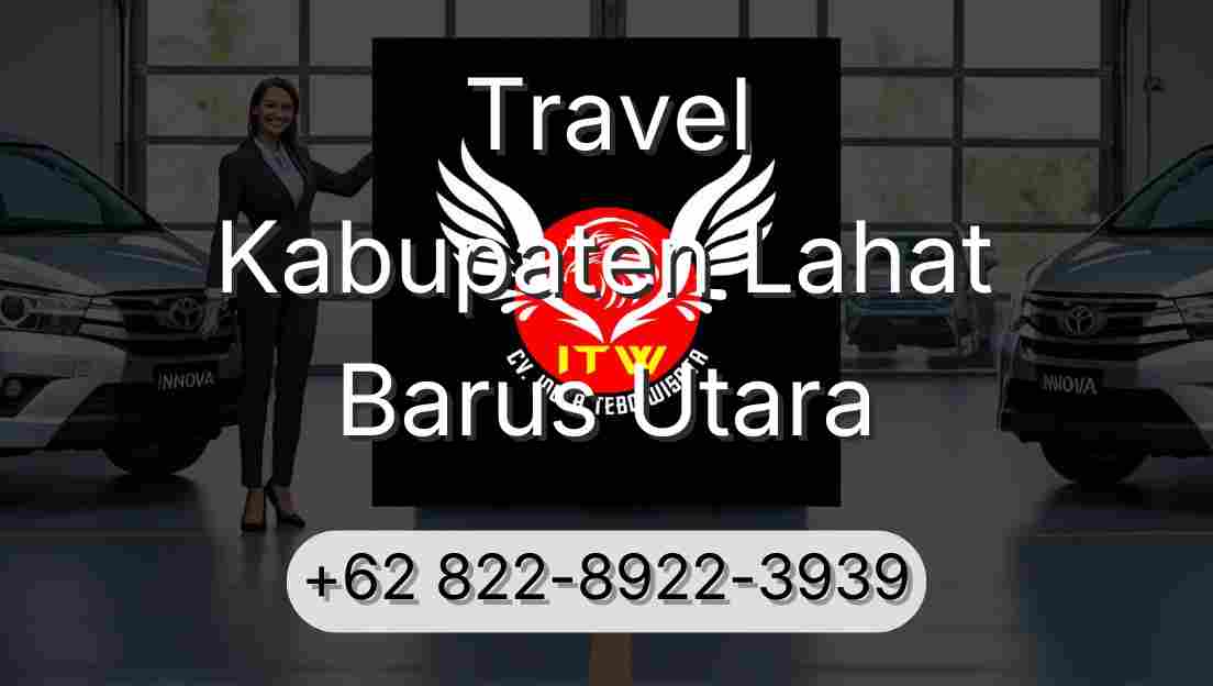 Travel Kabupaten Lahat Barus Utara