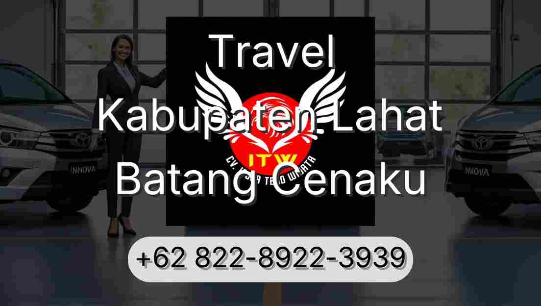 Travel Kabupaten Lahat Batang Cenaku