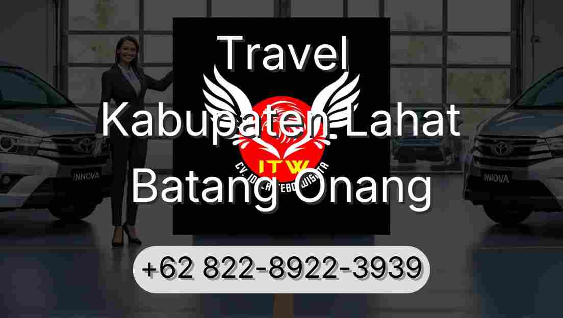 Travel Kabupaten Lahat Batang Onang
