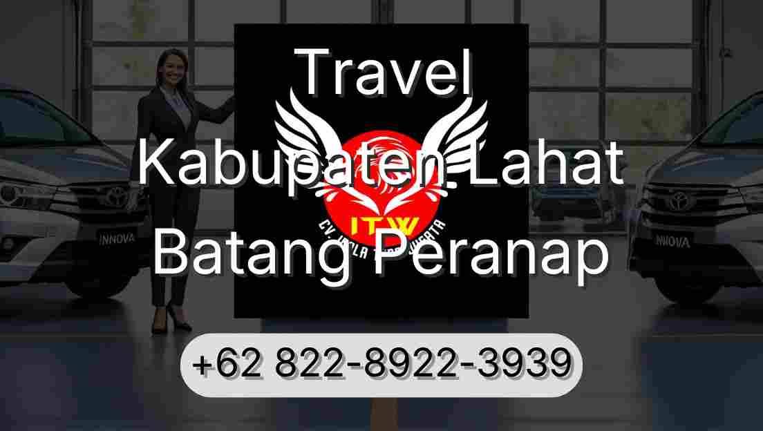 Travel Kabupaten Lahat Batang Peranap