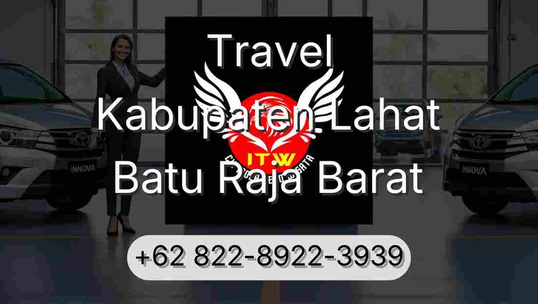 Travel Kabupaten Lahat Batu Raja Barat