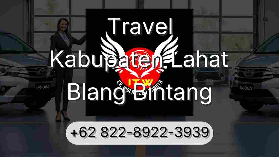 Travel Kabupaten Lahat Blang Bintang