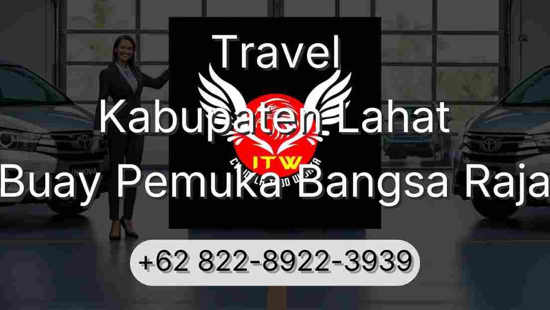 Travel Kabupaten Lahat Buay Pemuka Bangsa Raja