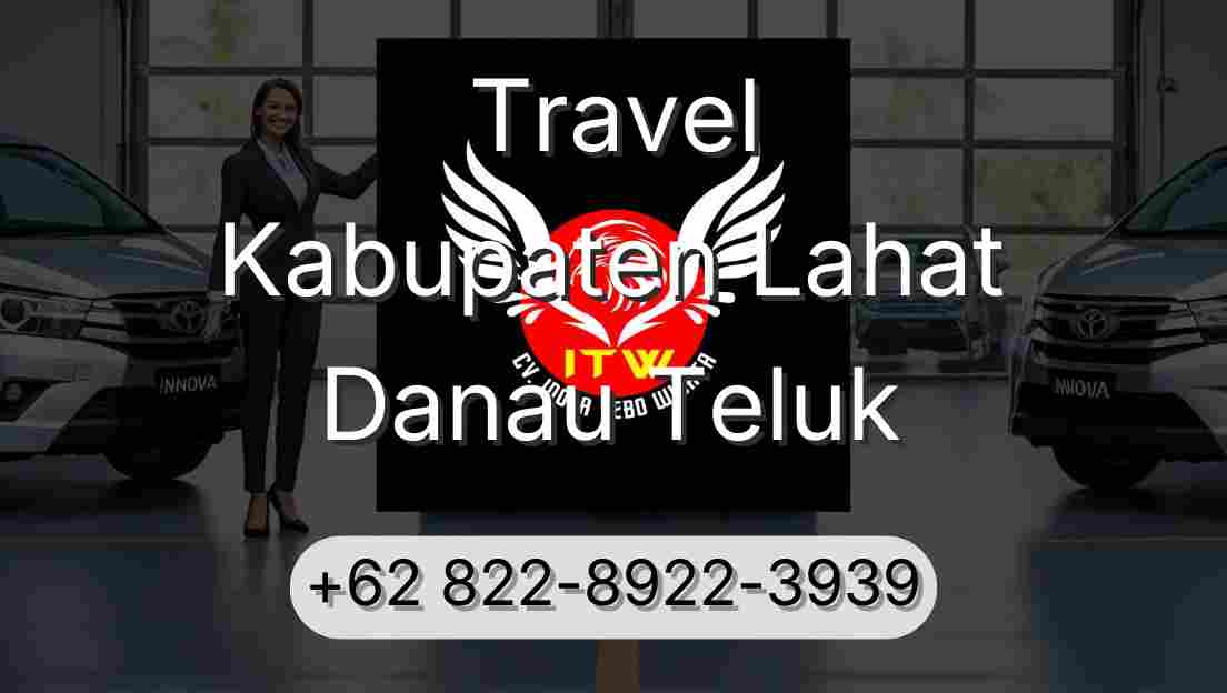 Travel Kabupaten Lahat Danau Teluk
