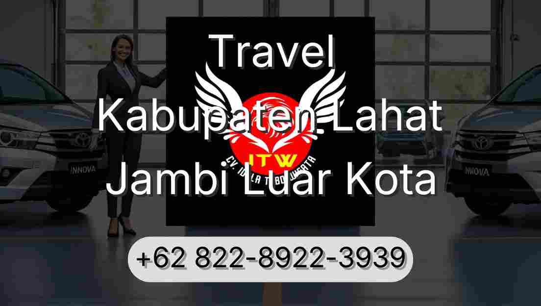 Travel Kabupaten Lahat Jambi Luar Kota