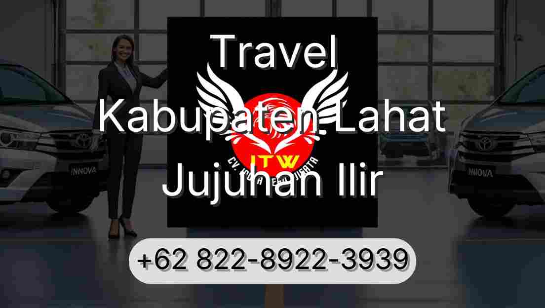 Travel Kabupaten Lahat Jujuhan Ilir