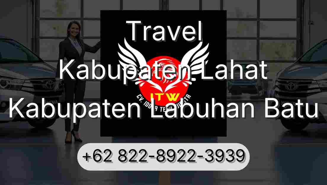 Travel Kabupaten Lahat Kabupaten Labuhan Batu
