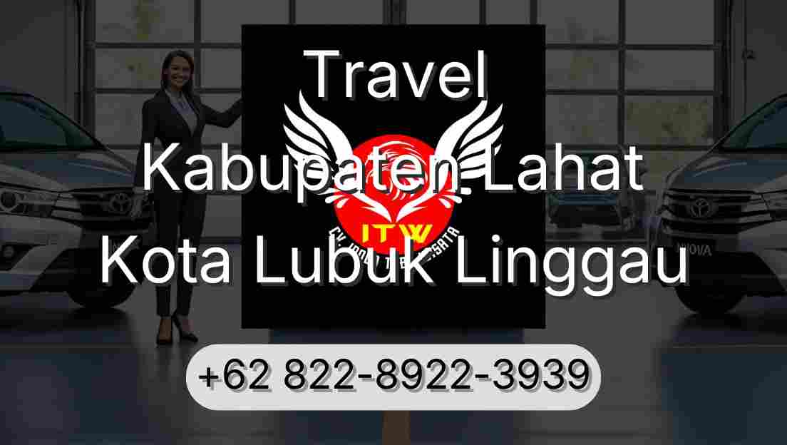 Travel Kabupaten Lahat Kota Lubuk Linggau