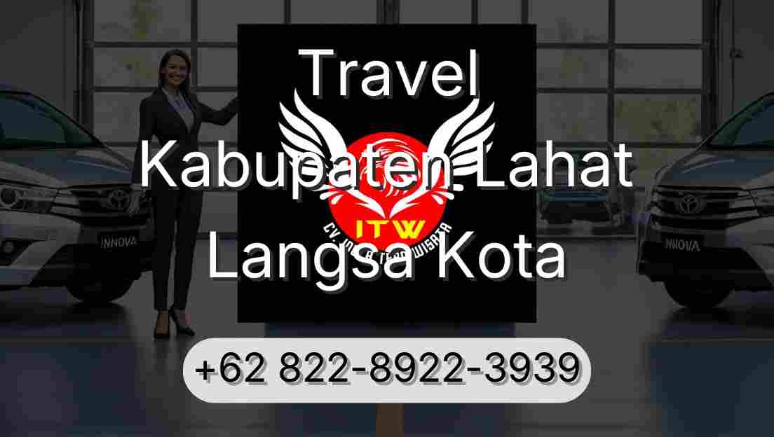 Travel Kabupaten Lahat Langsa Kota