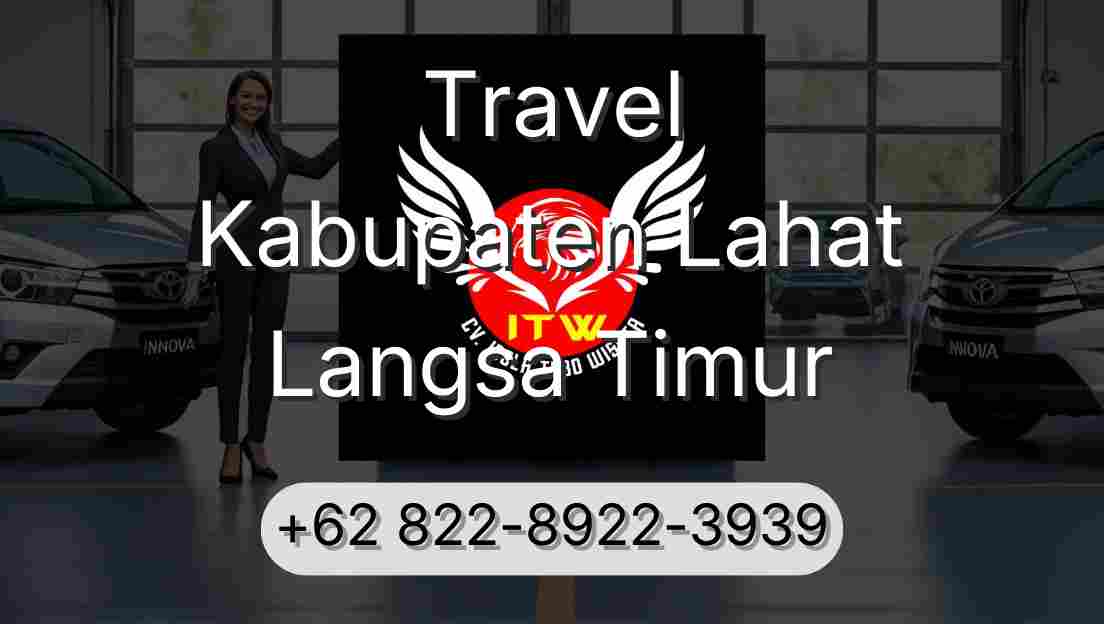 Travel Kabupaten Lahat Langsa Timur