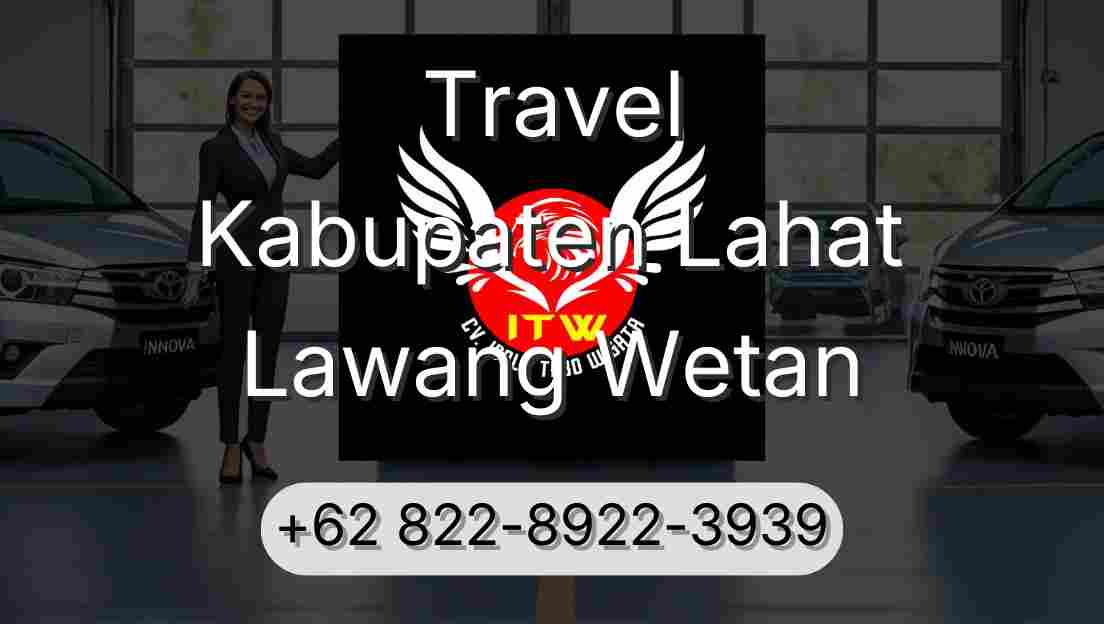 Travel Kabupaten Lahat Lawang Wetan