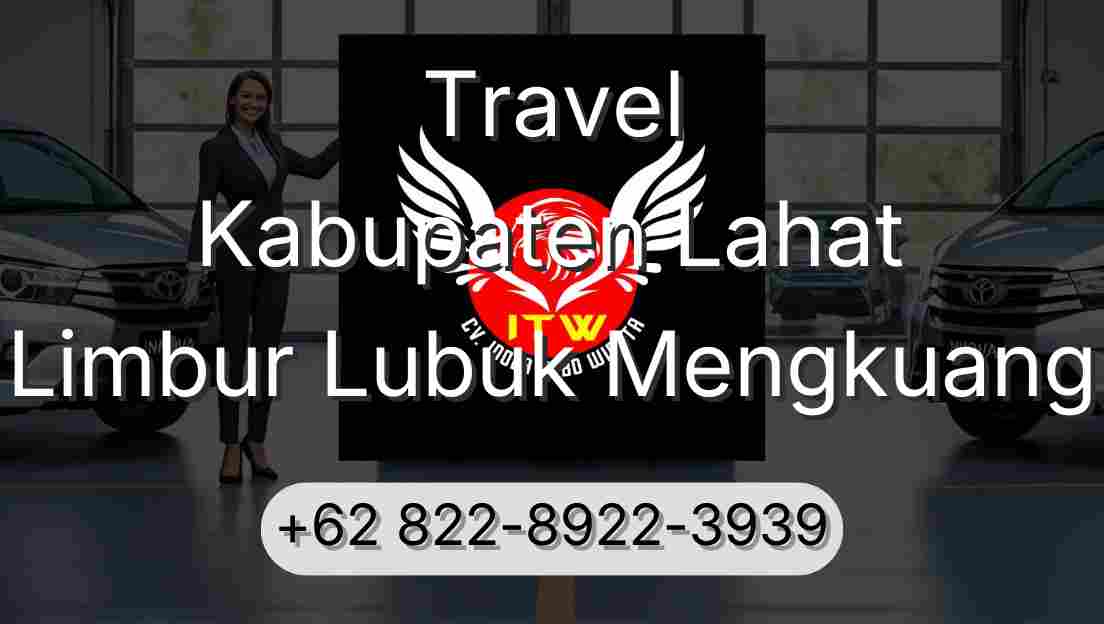 Travel Kabupaten Lahat Limbur Lubuk Mengkuang
