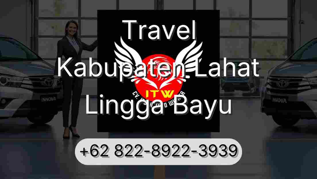 Travel Kabupaten Lahat Lingga Bayu