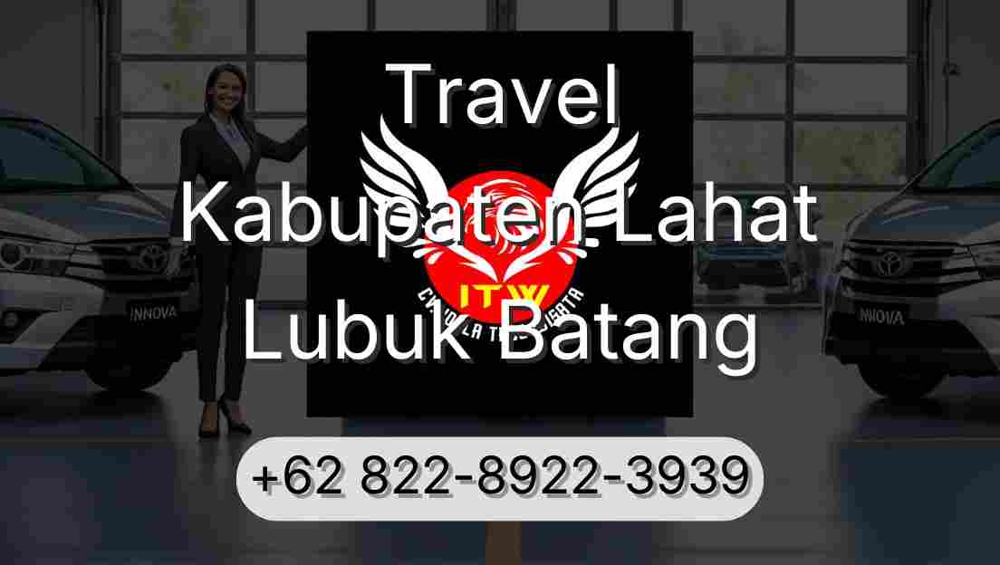 Travel Kabupaten Lahat Lubuk Batang