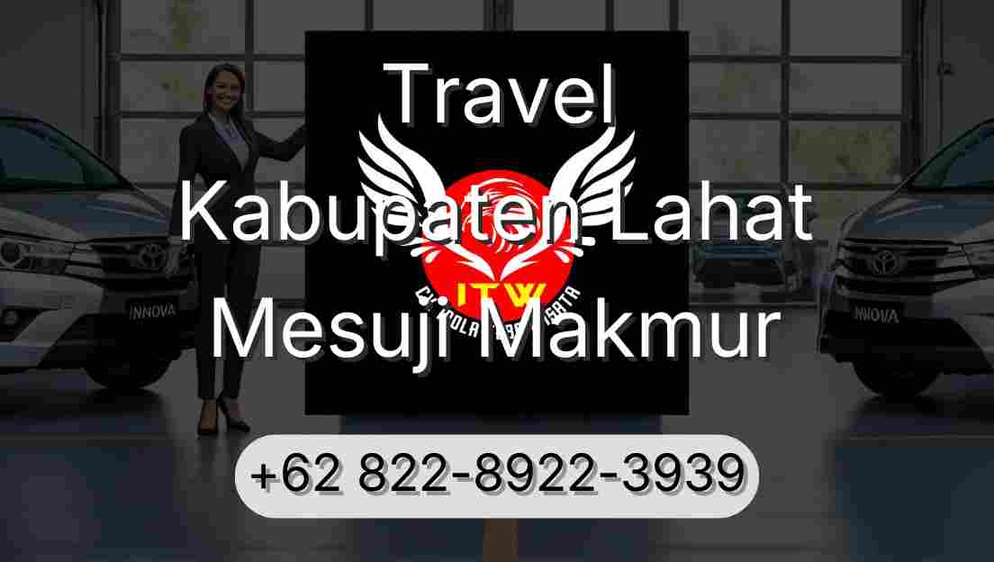 Travel Kabupaten Lahat Mesuji Makmur