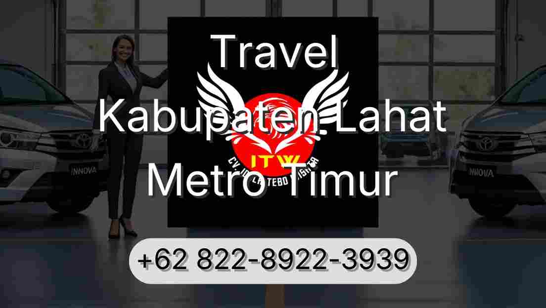 Travel Kabupaten Lahat Metro Timur
