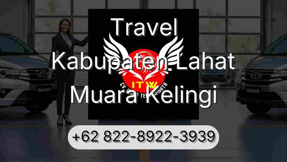 Travel Kabupaten Lahat Muara Kelingi