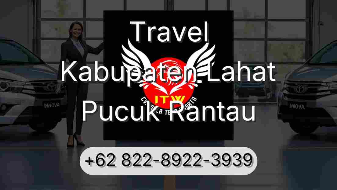Travel Kabupaten Lahat Pucuk Rantau