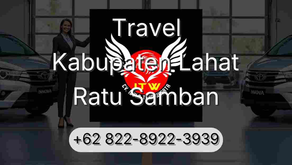 Travel Kabupaten Lahat Ratu Samban