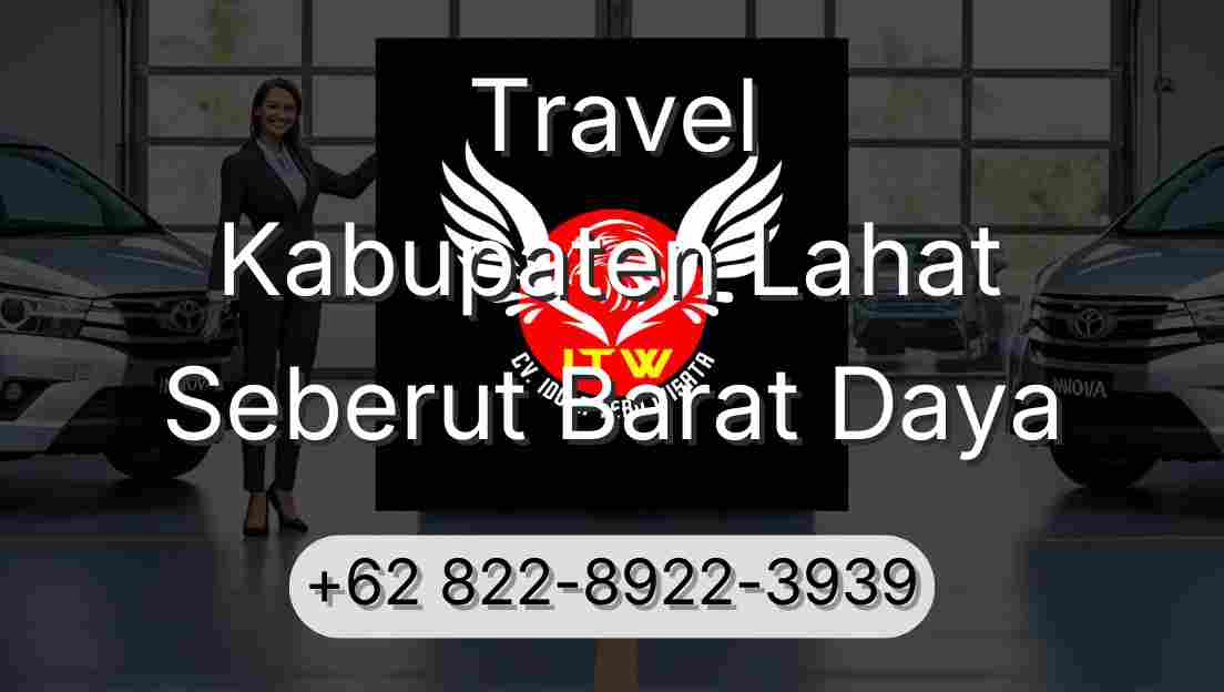 Travel Kabupaten Lahat Seberut Barat Daya