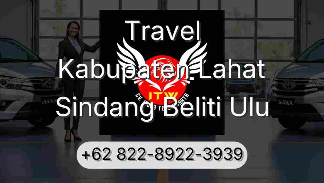 Travel Kabupaten Lahat Sindang Beliti Ulu