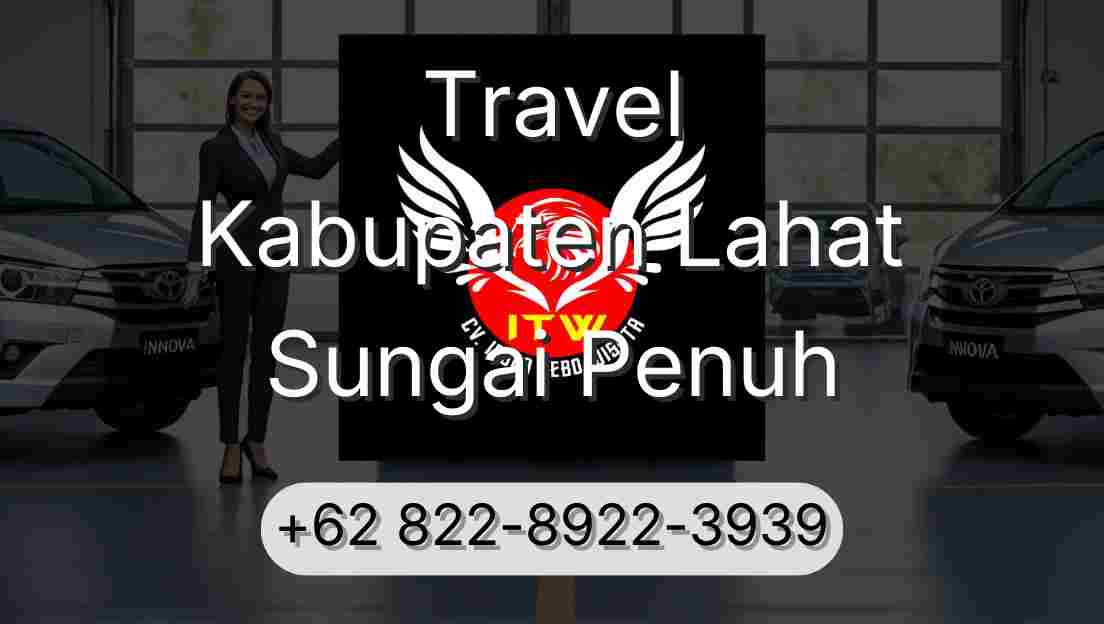 Travel Kabupaten Lahat Sungai Penuh