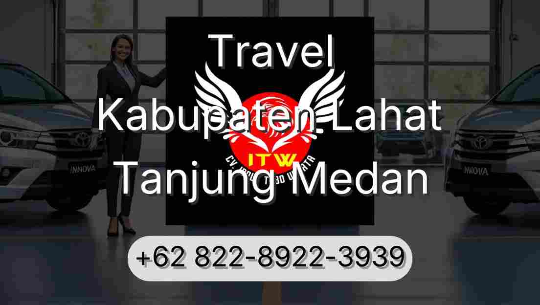 Travel Kabupaten Lahat Tanjung Medan