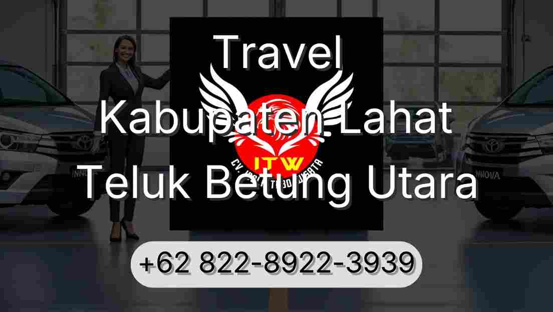Travel Kabupaten Lahat Teluk Betung Utara