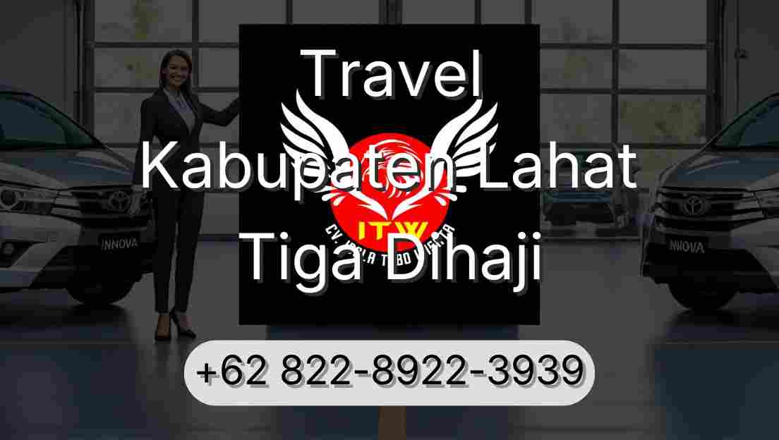 Travel Kabupaten Lahat Tiga Dihaji