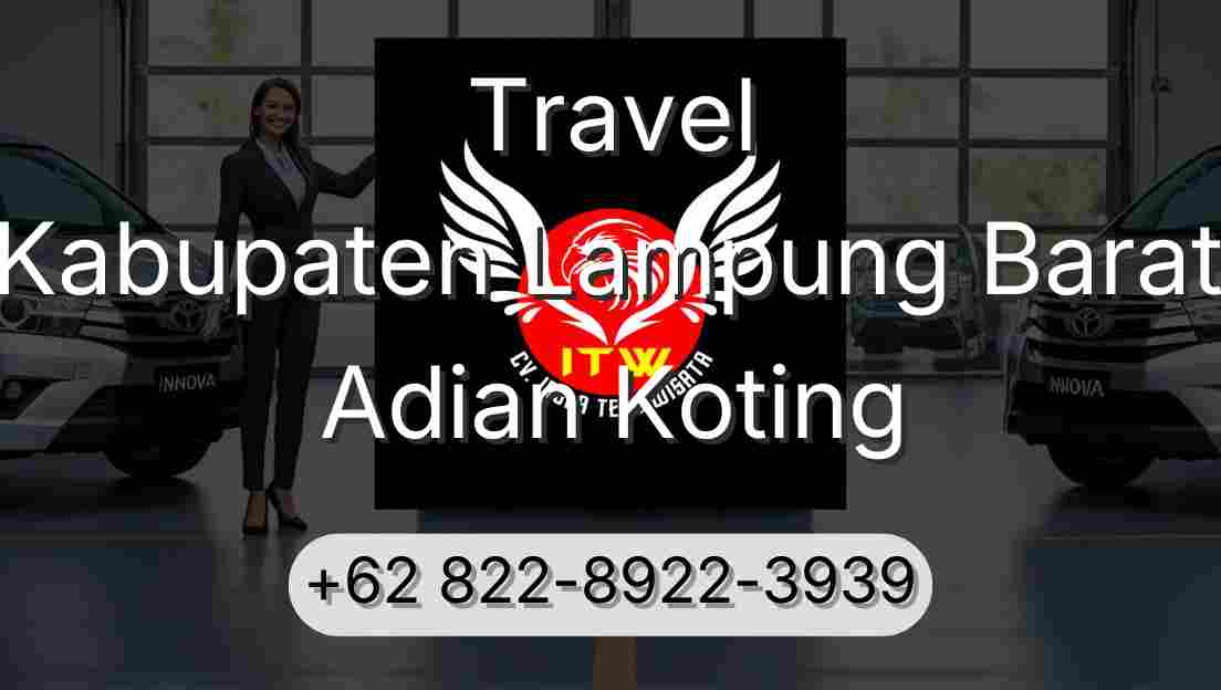 Travel Kabupaten Lampung Barat Adian Koting