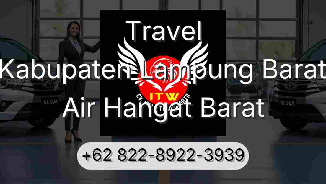 Travel Kabupaten Lampung Barat Air Hangat Barat