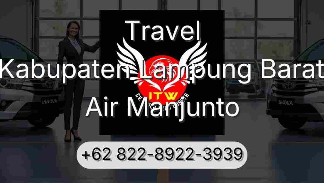 Travel Kabupaten Lampung Barat Air Manjunto