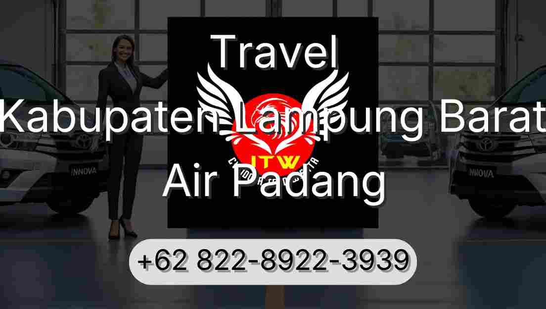 Travel Kabupaten Lampung Barat Air Padang