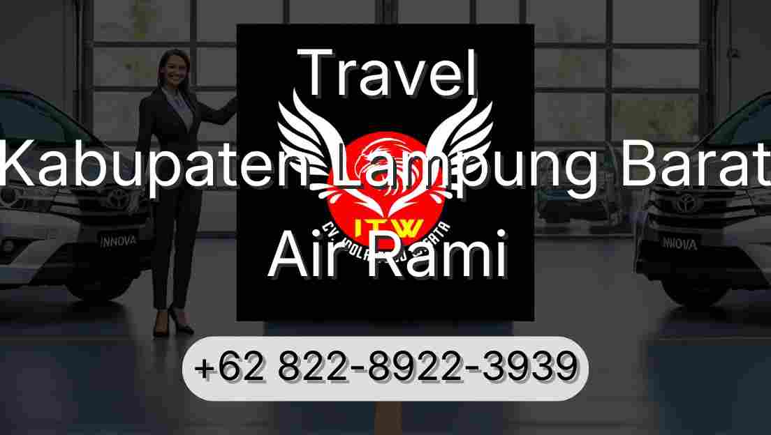 Travel Kabupaten Lampung Barat Air Rami