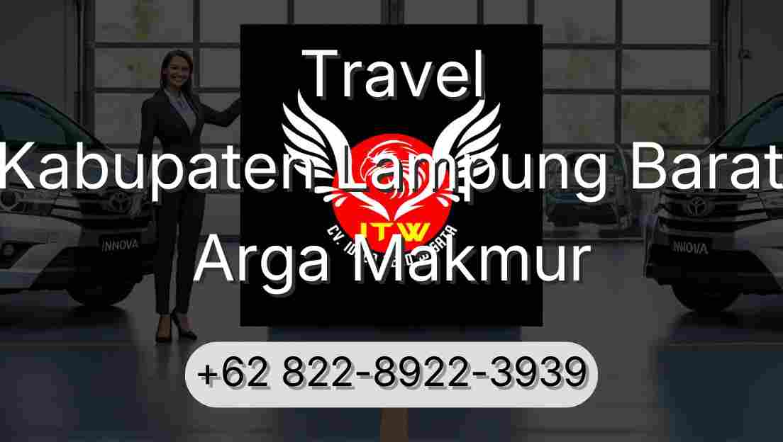 Travel Kabupaten Lampung Barat Arga Makmur