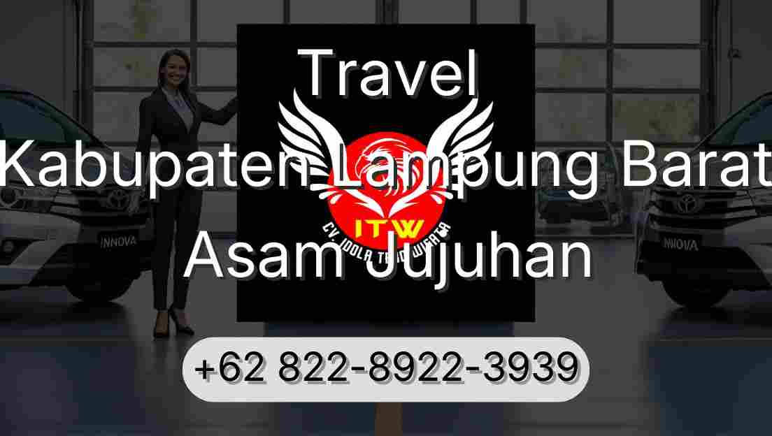 Travel Kabupaten Lampung Barat Asam Jujuhan