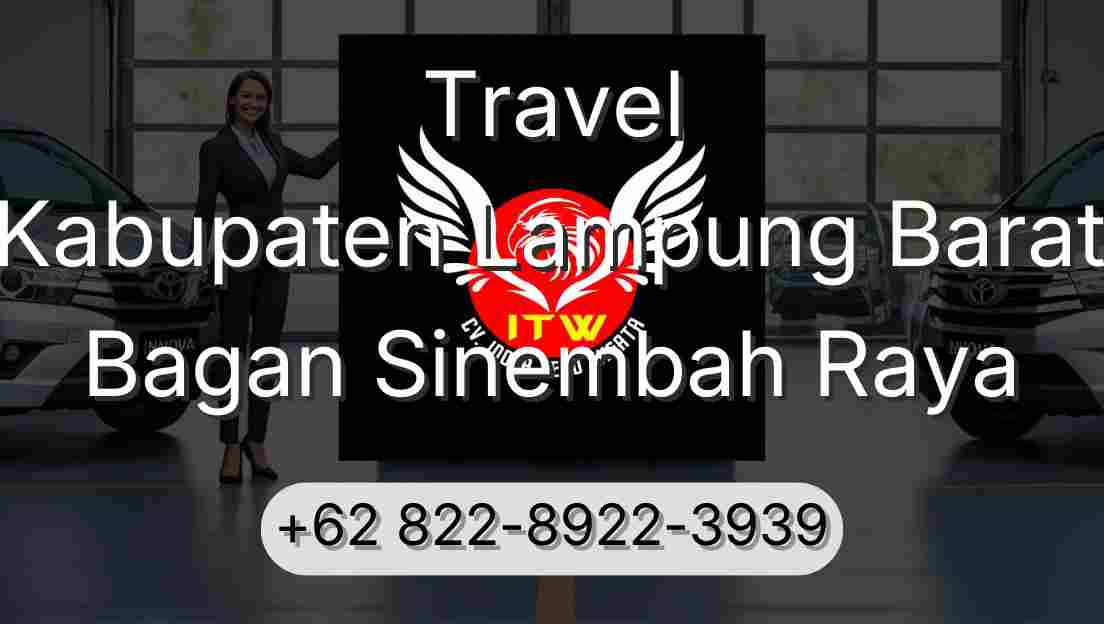 Travel Kabupaten Lampung Barat Bagan Sinembah Raya