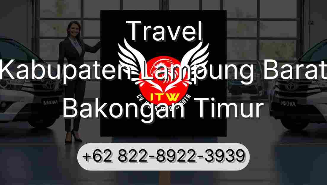 Travel Kabupaten Lampung Barat Bakongan Timur