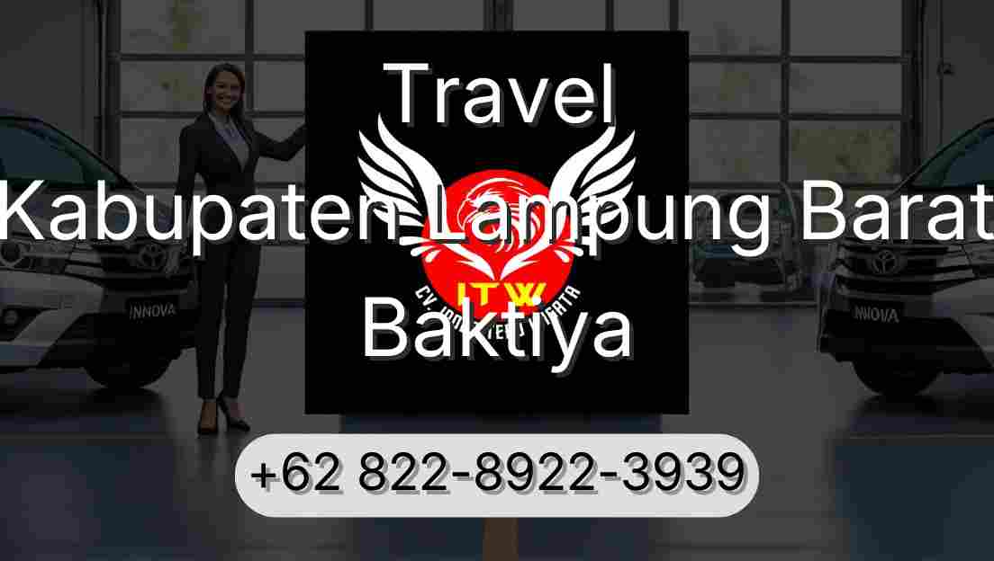 Travel Kabupaten Lampung Barat Baktiya