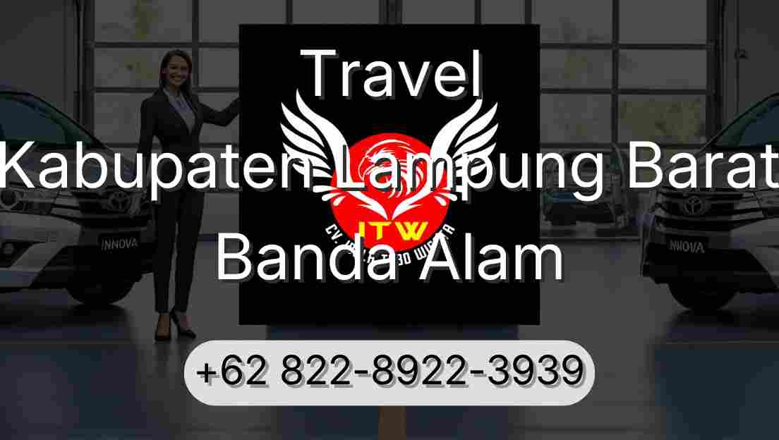 Travel Kabupaten Lampung Barat Banda Alam