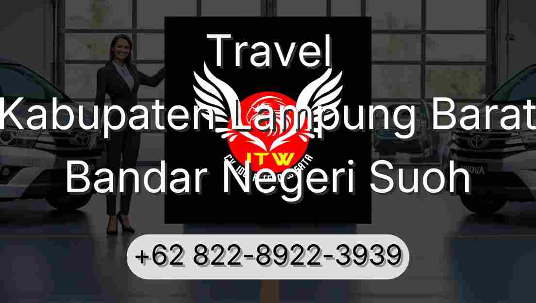 Travel Kabupaten Lampung Barat Bandar Negeri Suoh