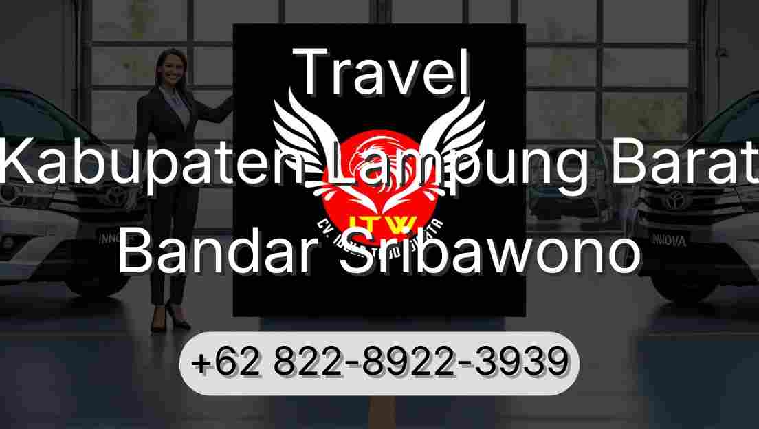 Travel Kabupaten Lampung Barat Bandar Sribawono