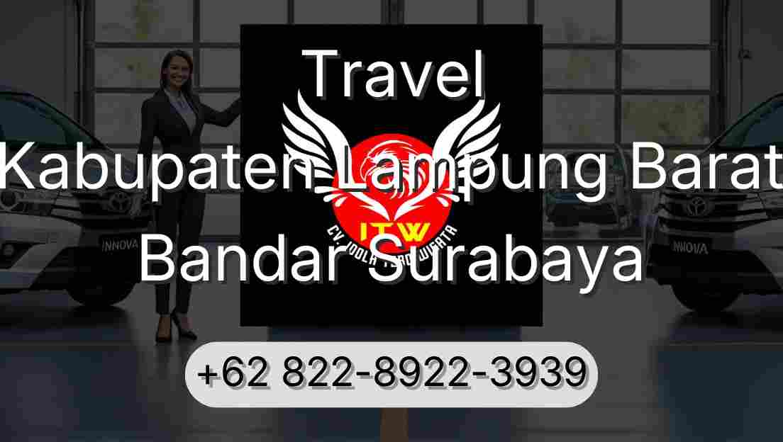 Travel Kabupaten Lampung Barat Bandar Surabaya