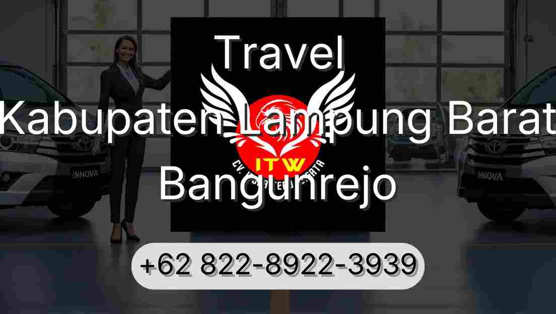 Travel Kabupaten Lampung Barat Bangunrejo