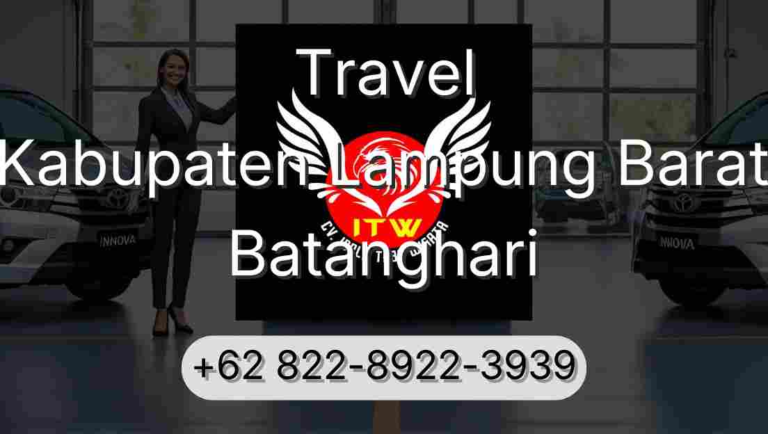 Travel Kabupaten Lampung Barat Batanghari