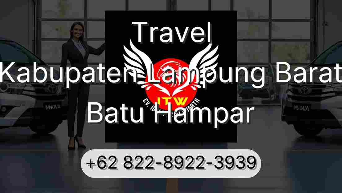 Travel Kabupaten Lampung Barat Batu Hampar