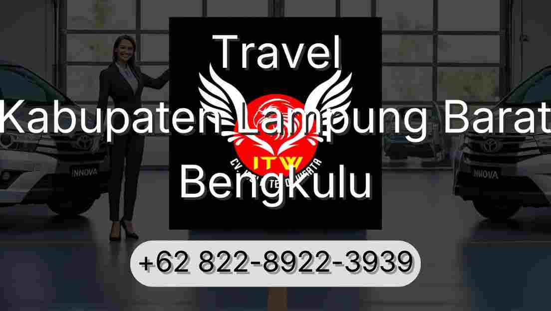 Travel Kabupaten Lampung Barat Bengkulu