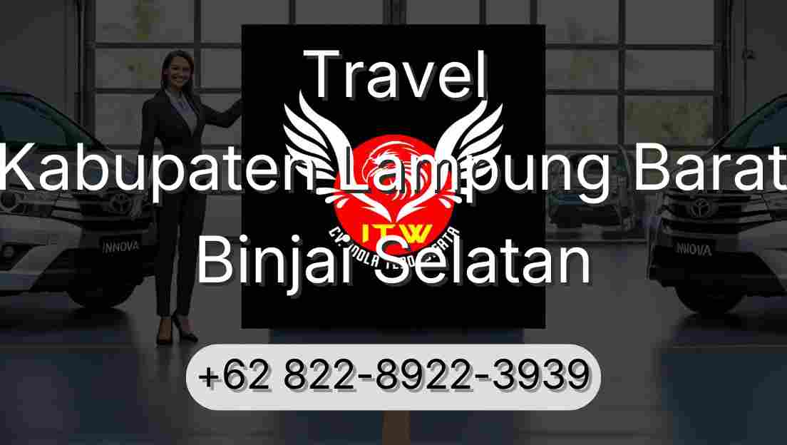 Travel Kabupaten Lampung Barat Binjai Selatan