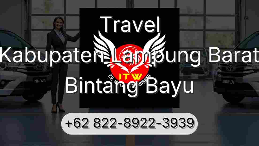 Travel Kabupaten Lampung Barat Bintang Bayu